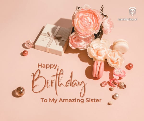 Birthday Wishes For Sister.