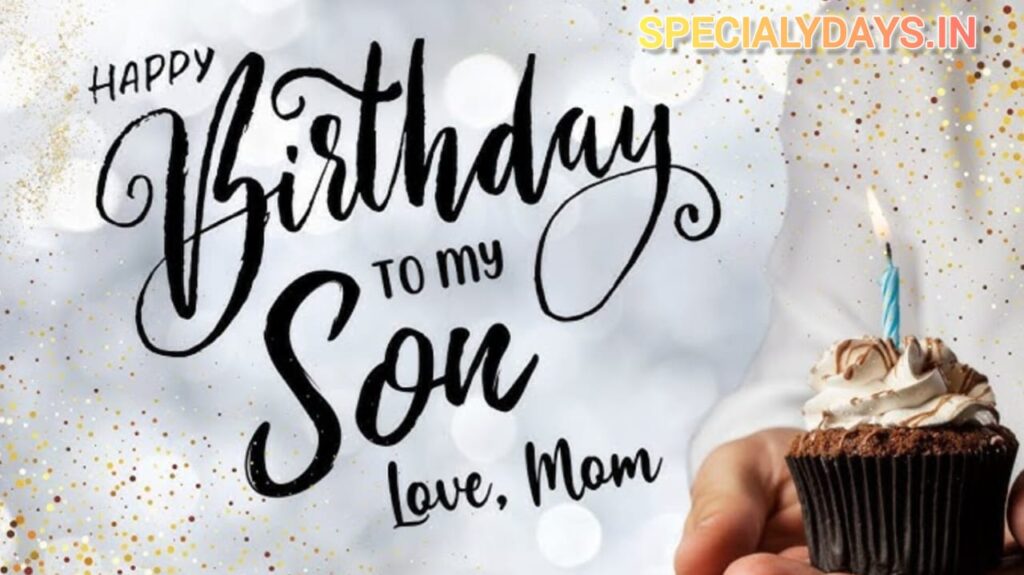 Happy Birthday Son.