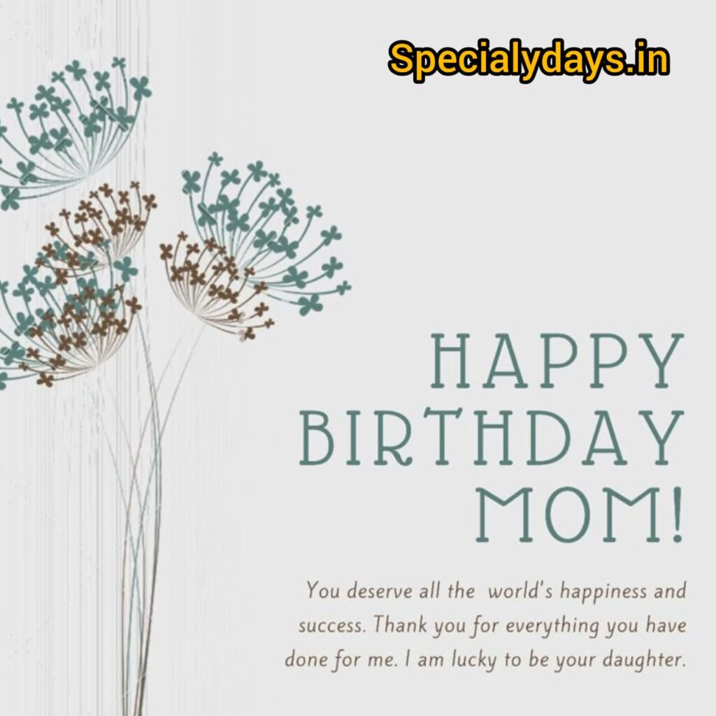 Happy Birthday Mom Wishes