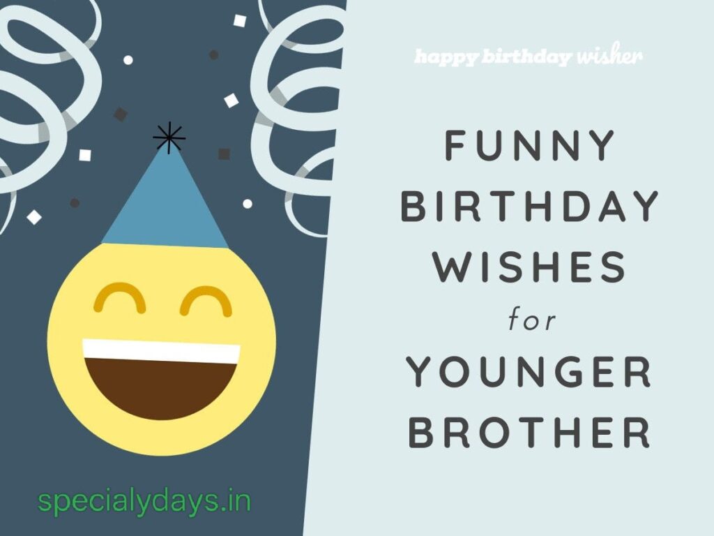 Funny Birthday Wishes For Brother